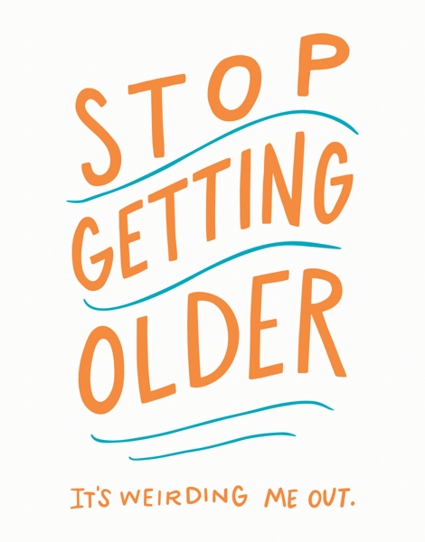 Stop Getting Older